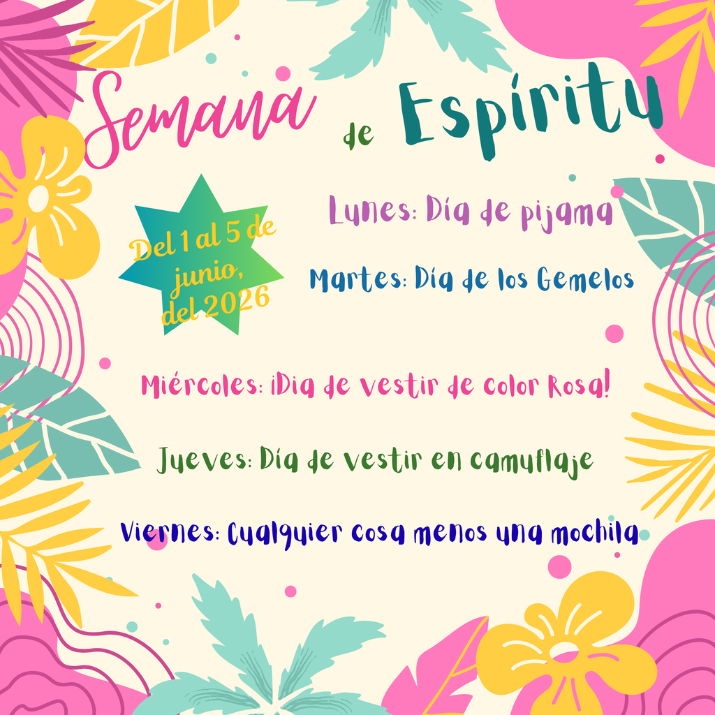 Semana De Espiritu, Lunes: Dia de Pijama , Martes: Dia de los Gemelos, Miercoles: Dia de vestir de color Rosa, Jueves: Dia de vestir en camuflaje, Viernes: Cualguier cosa meno una mochila.