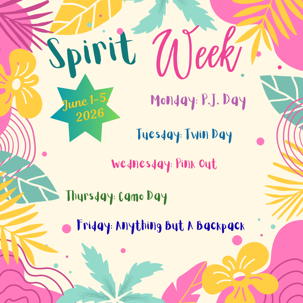 Spirit Week Monday: P.J. Day, Tuesday: Twin Day- Holiday Socks, Wednesday: Pink Out, Thursday: Camo Day, Friday: Anything but a backpack