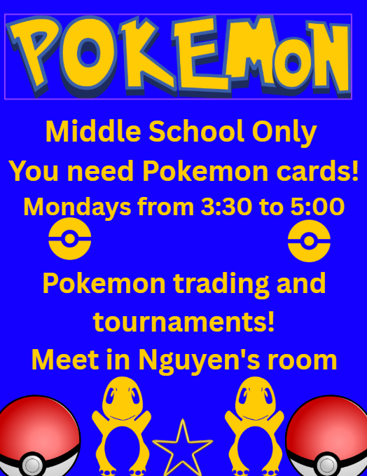 MS Club on Mondays 3:30-5pm at Nguyen's classroom