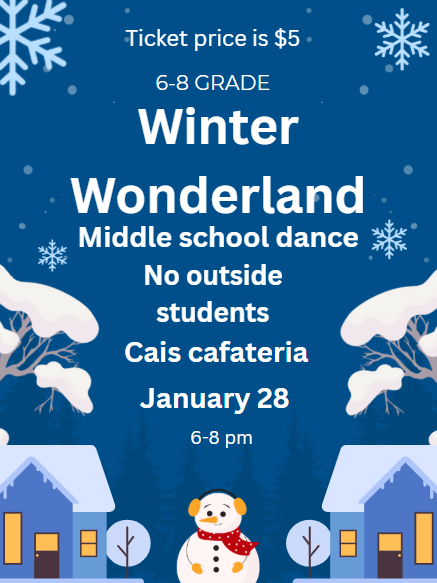 MS Dance on Jan 28 for CAIS 6-8 graders, ticket price is $5