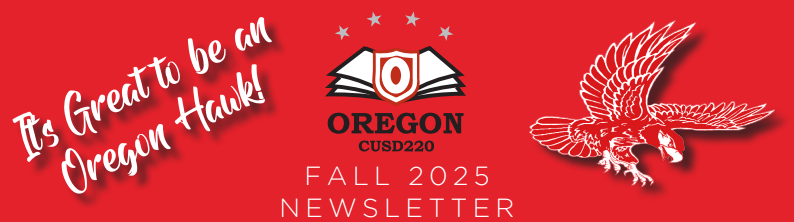 Its Great to be an Oregon Hawk, Oregon CUSD 220 Fall 2025 Newsletter