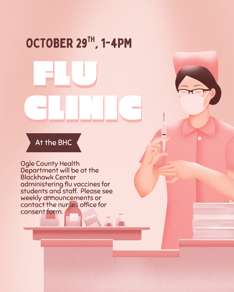 Flu clinic announcement poster with pink color scheme showing an illustrated healthcare worker holding a syringe. Text reads 'October 29th, 1-4PM, Flu Clinic at the BHC.' Additional text states 'Ogle County Health Department will be at the Blackhawk Center administering flu vaccines for students and staff. Please see weekly announcements or contact the nurses office for consent form.' Medical supplies are illustrated on a table in the foreground.