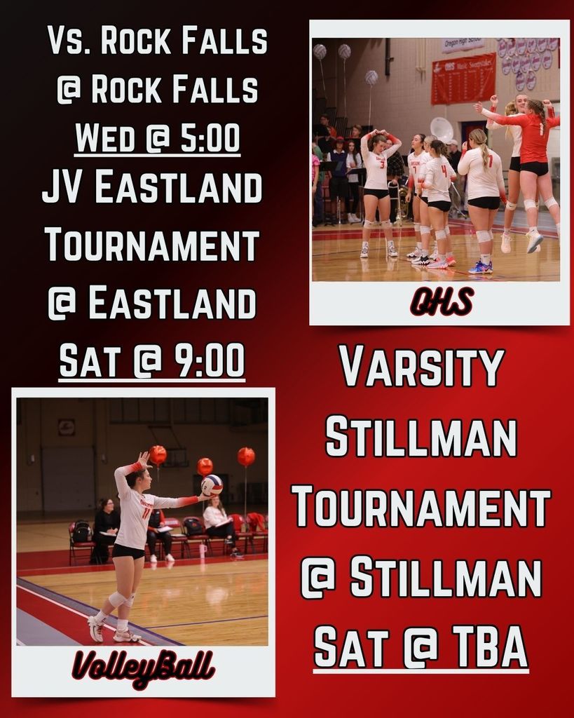VolleyBall Rock Falls @ Rock Falls Wed @ 5:00, JV Eastlan Tournament @ Eastland Sat @ 9:00, Varsity Stillman Tournament @ Stillman Sat @ TBA