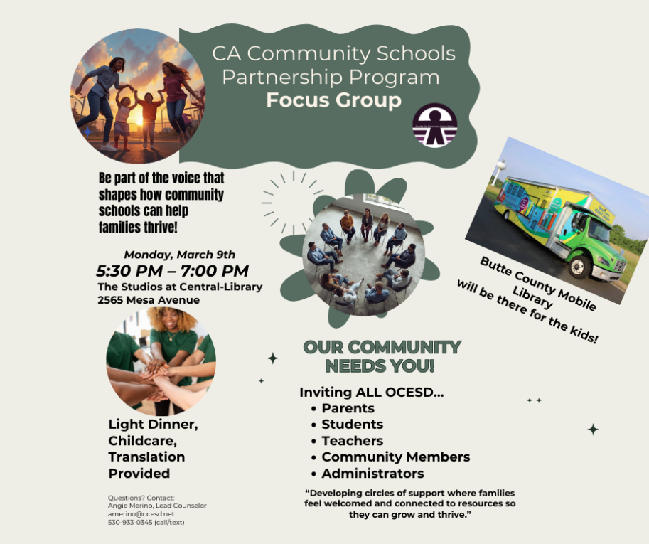 This image is a promotional flyer for a CA Community Schools Partnership Program Focus Group event.  The flyer uses a sage green and cream color palette with several circular photos showing diverse groups of people interacting, as well as an image of the Butte County Mobile Library.  Event Details Purpose: To "be part of the voice that shapes how community schools can help families thrive."  Date: Monday, March 9th  Time: 5:30 PM – 7:00 PM  Location: The Studios at Central Library, 2565 Mesa Avenue
