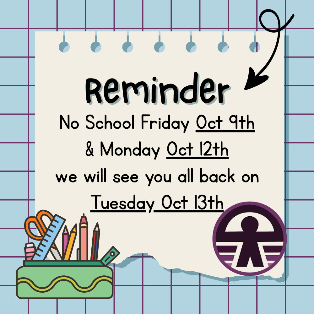 Paper with a reminder that reads, "No School Friday Oct 9th & Monday Oct 12th" on a blue background.