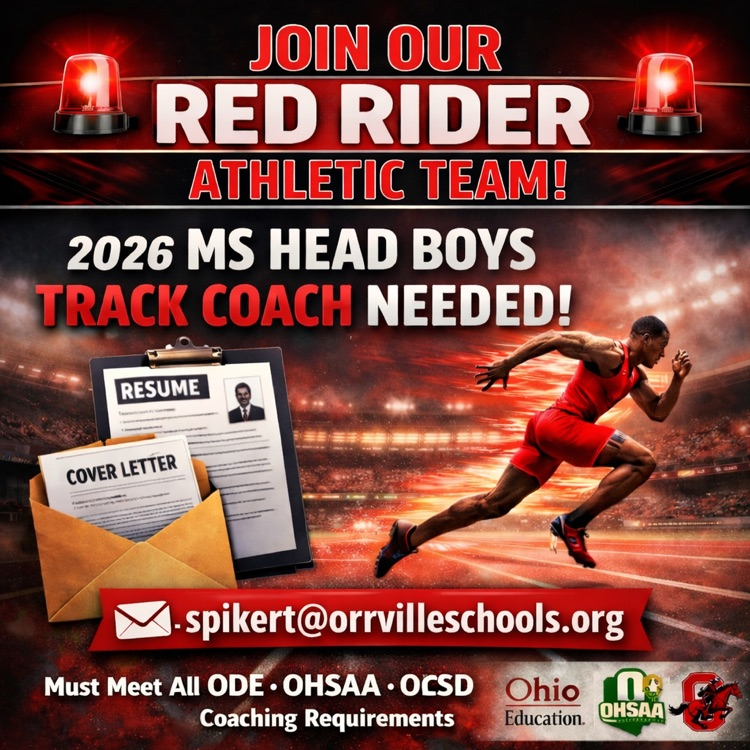 🚨Join Our Red Rider Athletic Team🚨🚨 2026 MS Head Boys Track Coach🏃Needed Please send Resume and Cover Letter to: spikert@orrvilleschools.org. **Candidates will be required to comply with all ODE/OHSAA/OLSD Coaching Licensure Requirments**