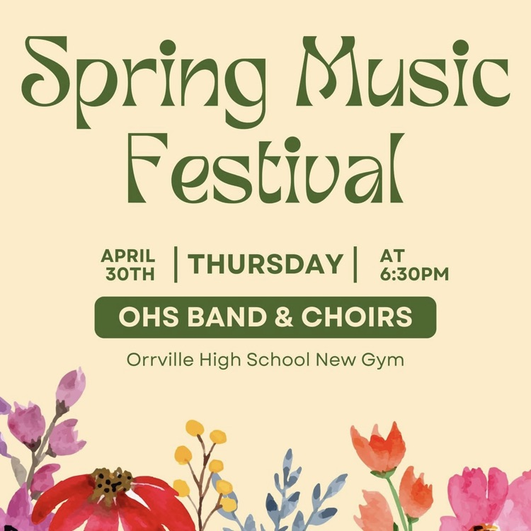Spring Music Festival! OHS Band & Choir! 4/30 @ 6:30 PM. 