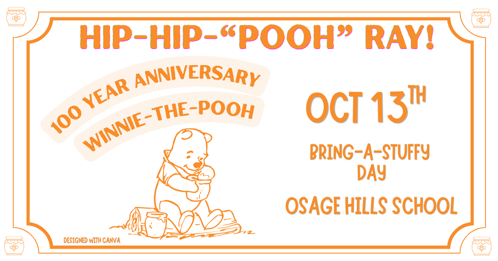 Bring a Stuffy on Oct 13th for Winnie-the-Pooh's 100th Anniversary.