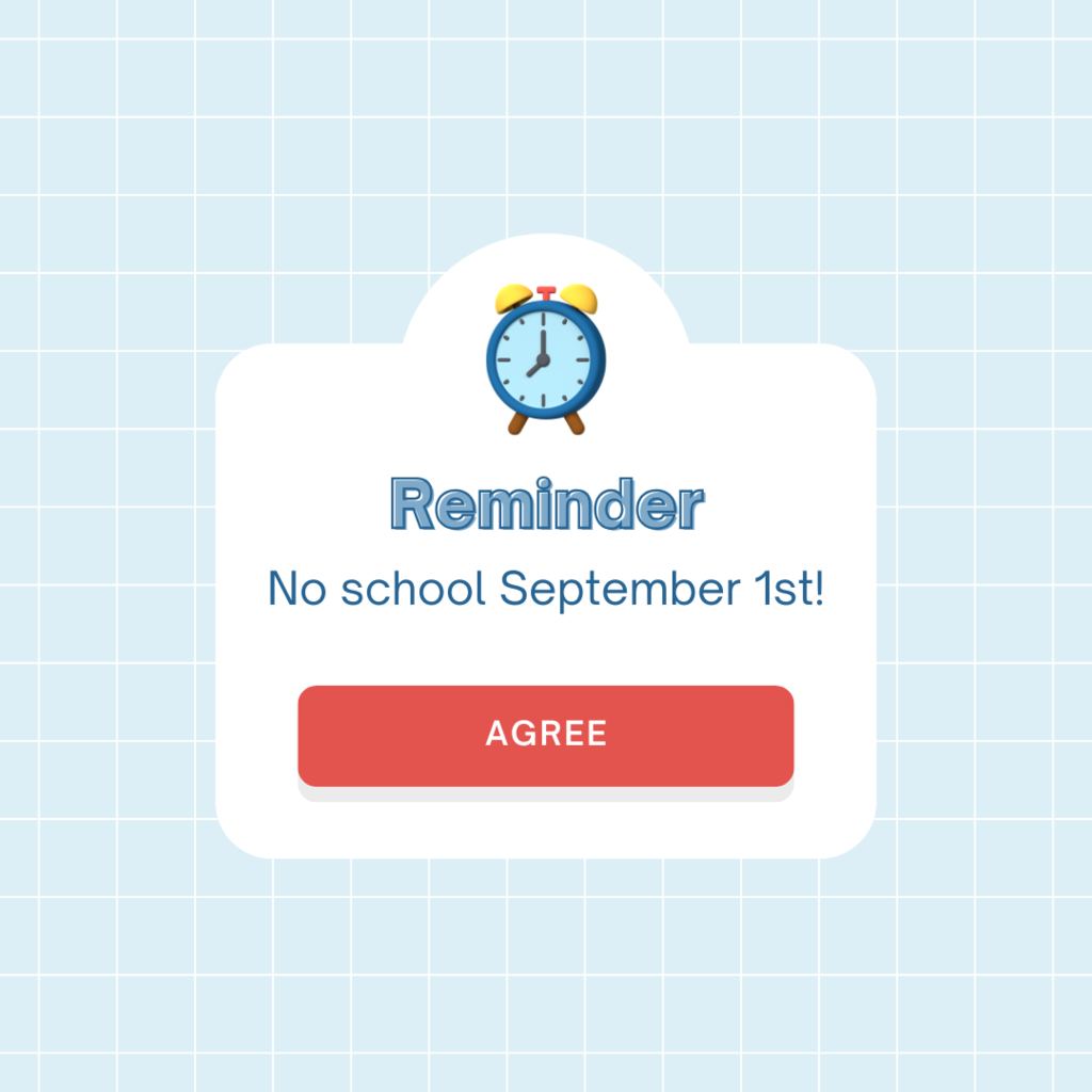 No school September 1st!
