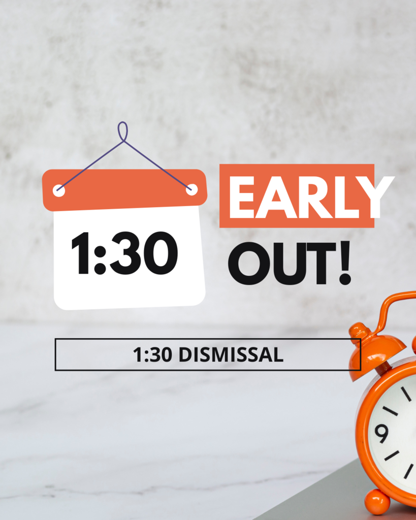 1:30 Dismissal