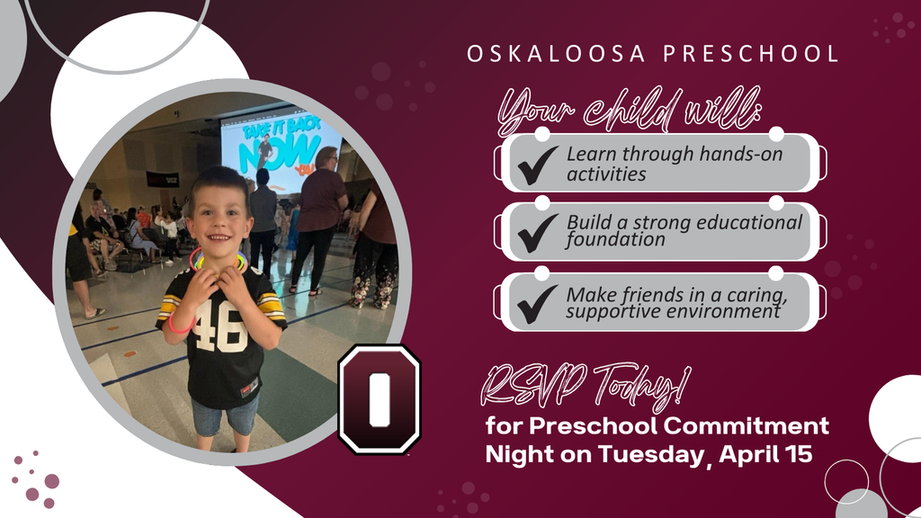 Oskaloosa Preschool. RSVP today! for preschool commitment night on Tuesday, April 15. 