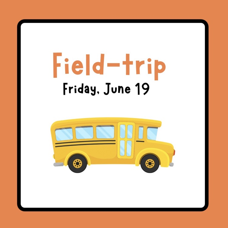 bus field trip reminder