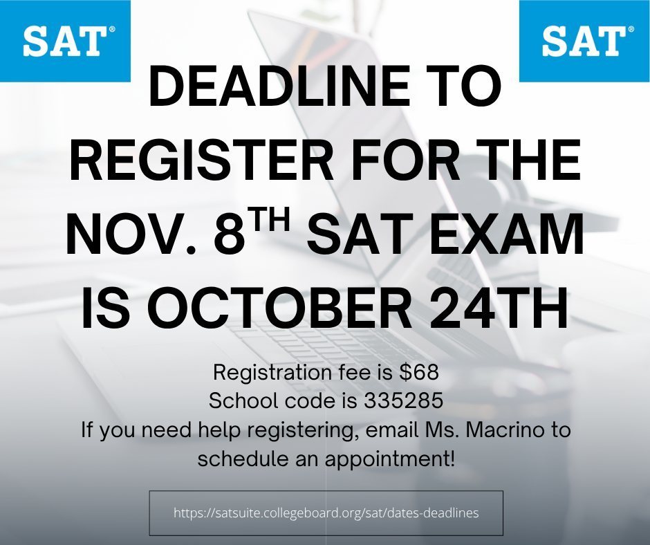 Reminder to sign up for SATs on Nov. 8th by Oct. 24th