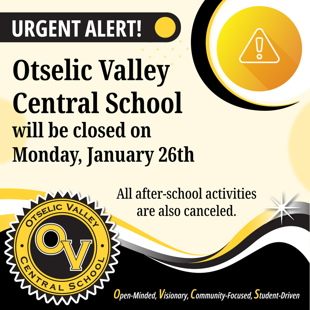 Graphic stating “Urgent Alert: Otselic Valley Central School will be closed on Monday, January 26. All after-school activities are canceled.”