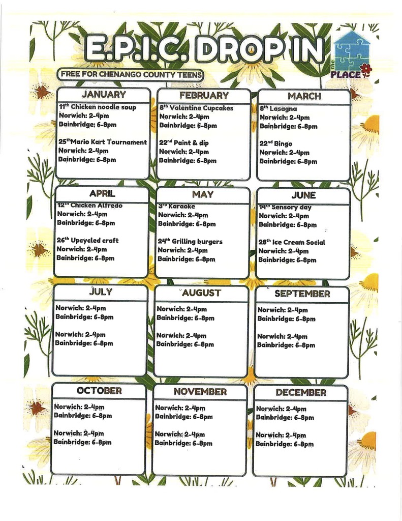 Flyer from The Place showing the E.P.I.C. Drop-In program calendar with free activities for Chenango County teens offered throughout the year at locations in Norwich and Bainbridge, including events such as crafts, karaoke, bingo, sensory day, and ice cream social.