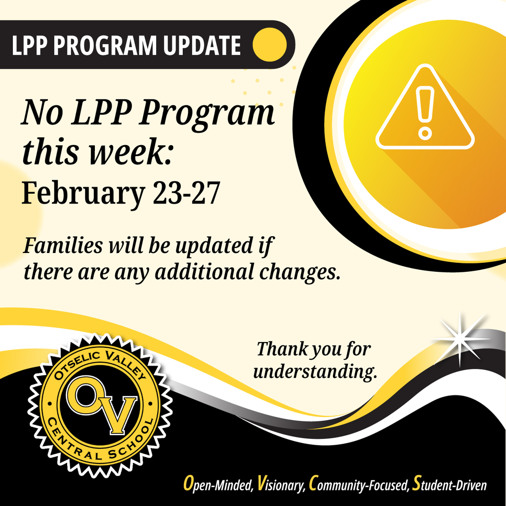 LPP Program Update: No LPP program February 23–27. Families will be updated if there are additional changes.