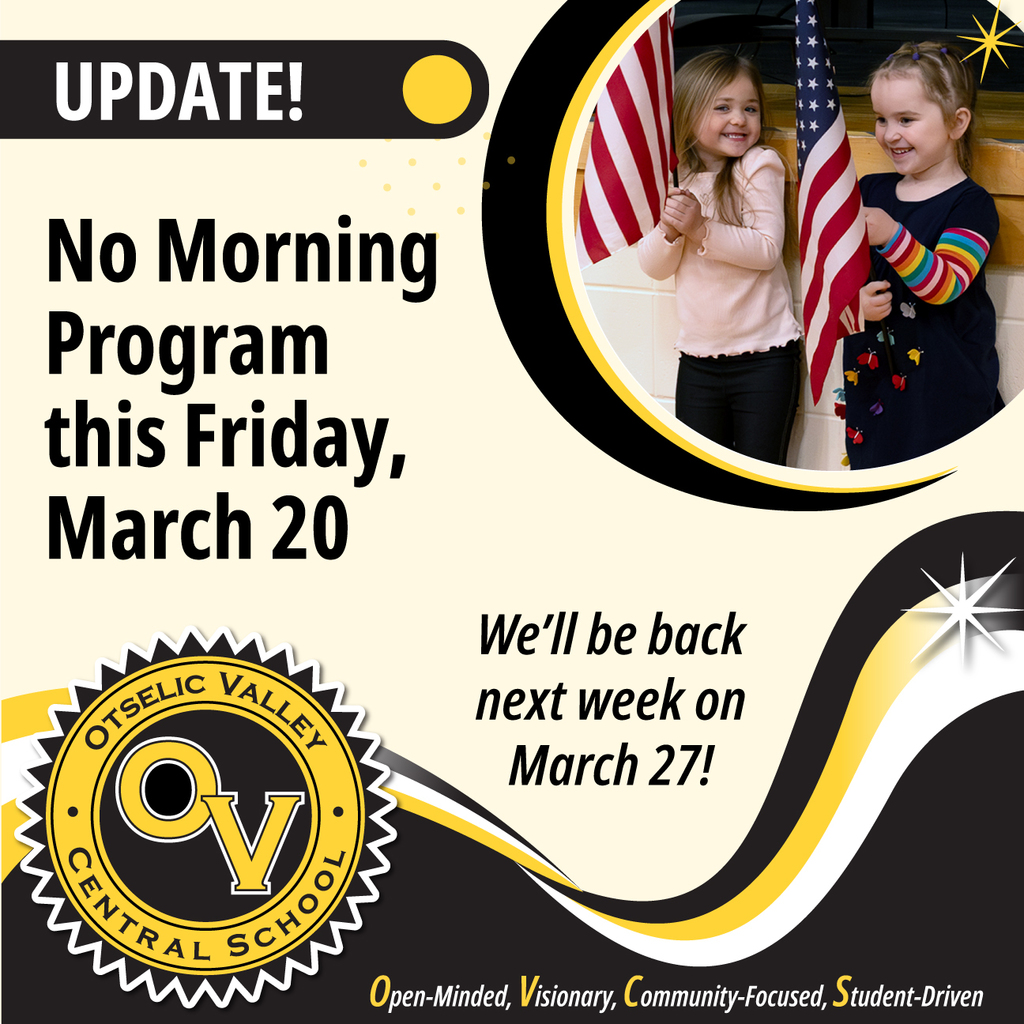 Graphic announcing there will be no Otselic Valley Morning Program on Friday, March 20. Morning Program will resume on March 27.