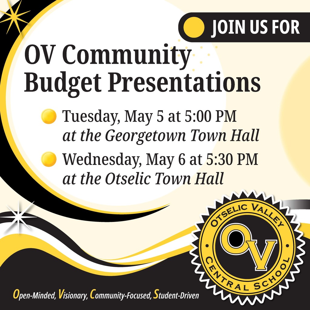 Graphic promoting OV Community Budget Presentations with dates May 5 at Georgetown Town Hall and May 6 at Otselic Town Hall, with OV school colors and logo.