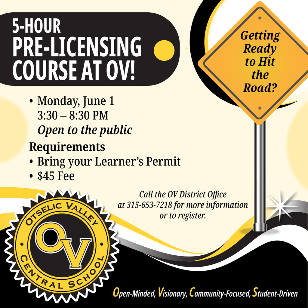 Graphic advertising a 5-hour pre-licensing course at Otselic Valley. The graphic includes the course date and time, cost, learner’s permit requirement, OV logo, and a yellow road sign reading “Getting Ready to Hit the Road?”