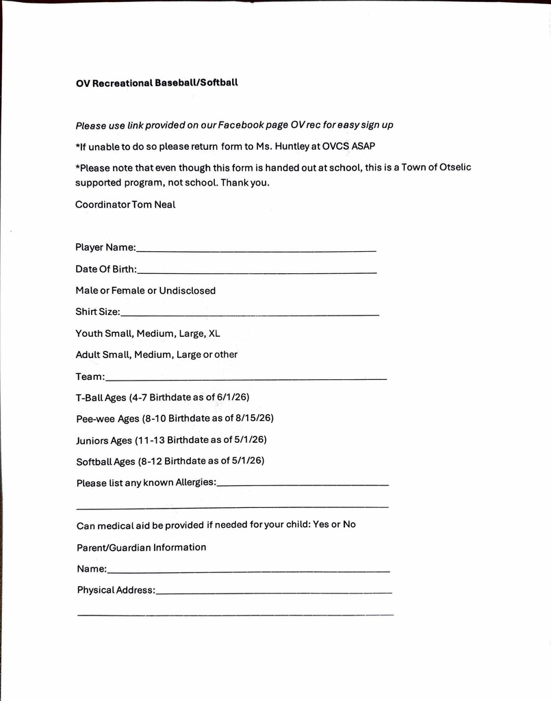 Scanned page one of the OV Recreational Baseball/Softball registration form for the Town of Otselic youth recreation program. The form includes instructions directing families to use the online registration link on the OV Rec Facebook page or return completed forms to Ms. Huntley at OVCS. Fields request player information including name, date of birth, gender, shirt size, team level (T-Ball, Pee-Wee, Juniors, or Softball), allergies, medical consent, and parent or guardian contact information.
