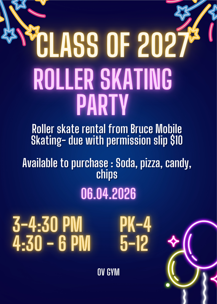 Neon-themed flyer for the Class of 2027 Roller Skating Party on June 4, 2026, in the OV Gym. Includes skating times for PK–4 and Grades 5–12, $10 skate rentals, and snacks available for purchase.