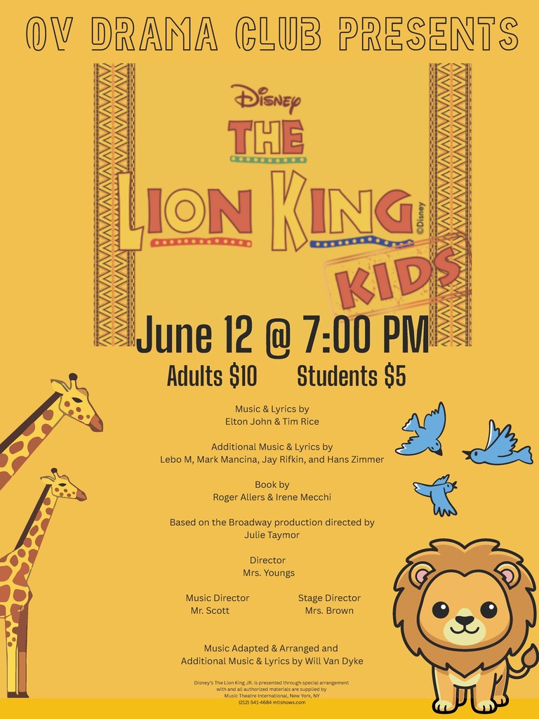 Poster for the OV Drama Club's elementary production of Disney's The Lion King KIDS. The show will be presented on June 12 at 7:00 p.m. Tickets are $10 for adults and $5 for students.