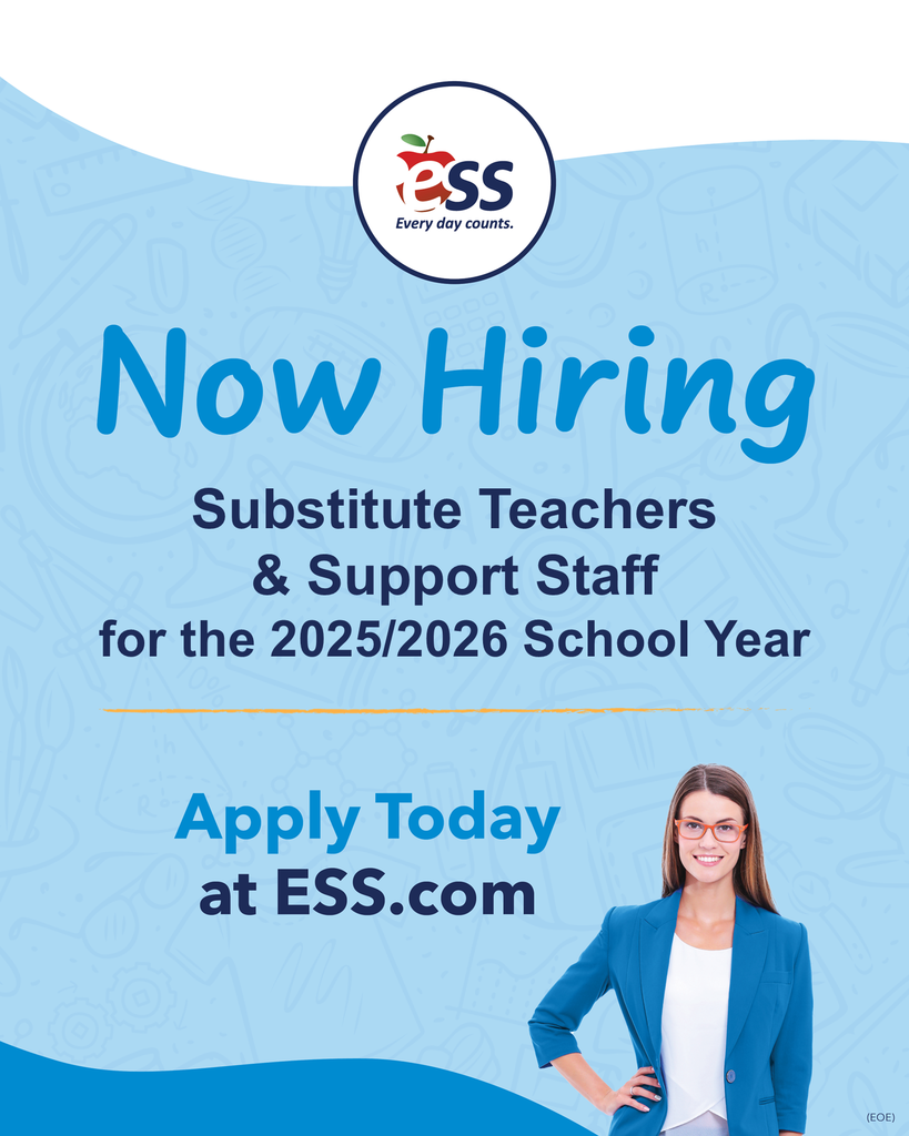 ESS is now hiring for substitute teachers and support staff for 2025-2026 school year!
