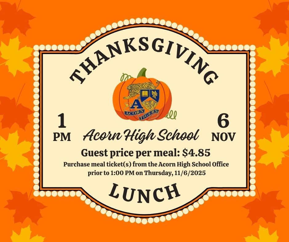 Acorn High School Thanksgiving Lunch - 11/6/2025