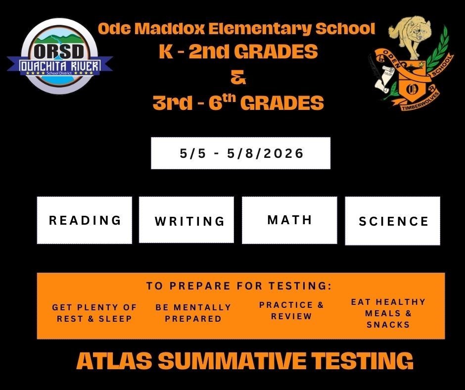 Ode Maddox Elementary K-2nd and 3rd - 6th Grades ATLAS Summative Testing Schedule Spring 2026
