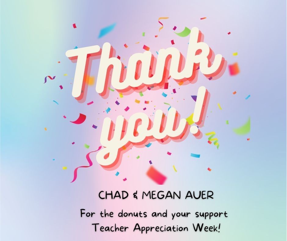 Thank you, Chad and Megan Auer! AHS Teacher Appreciation Week