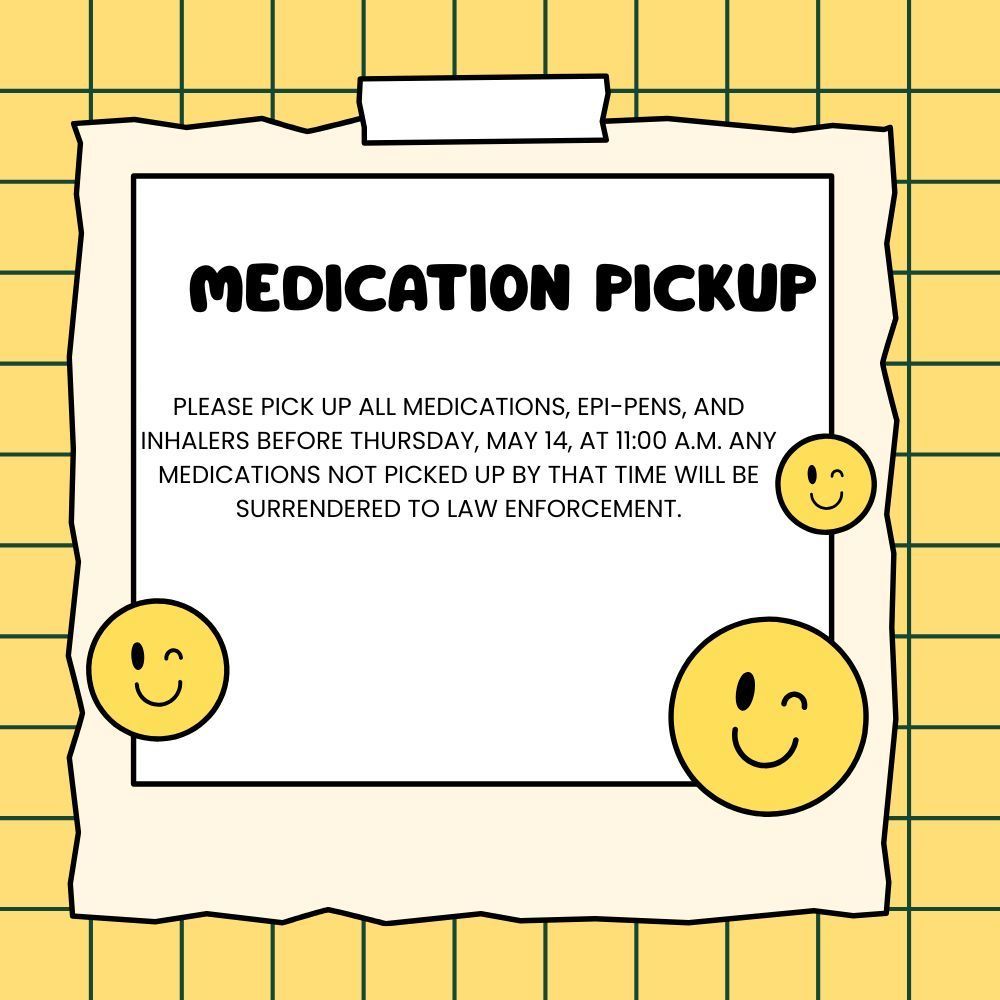 Medication Pickup by May 14, 11 AM