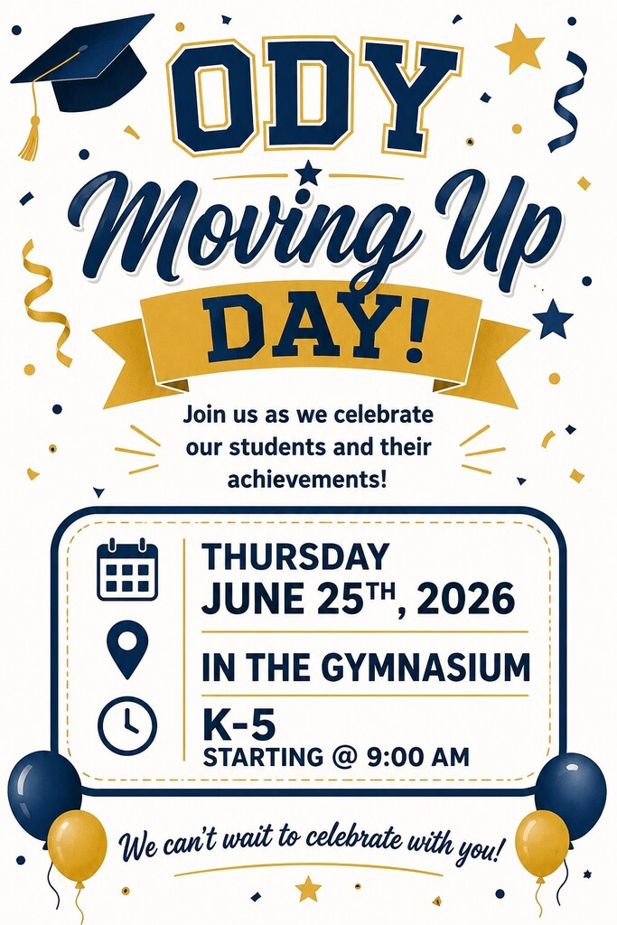 K-5 Moving Up flyer with blue text on white background listing date, time and location of celebration. The flyer features a blue graduation cap, gold stars, balloons and other icons