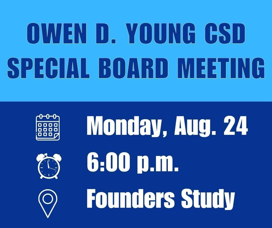 Notice of special Board of Education meeting on Monday, August 24 at 6 p.m.  at Owen D. Young School