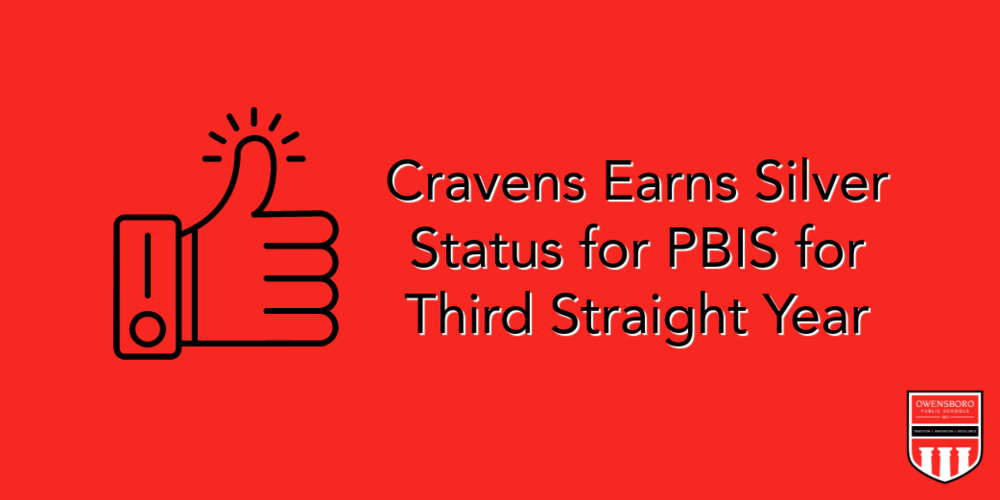Cravens Earns Silver Status for PBIS for Third Straight Year