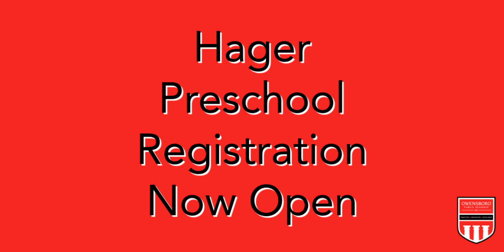Hager Preschool Registration Now Open