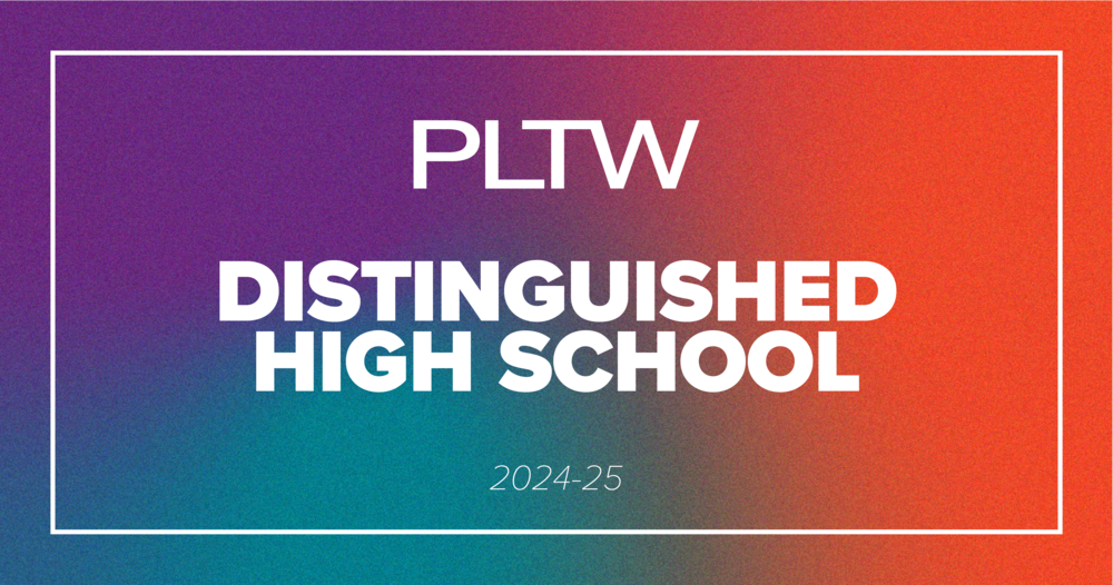 PLTW Distinguished High School