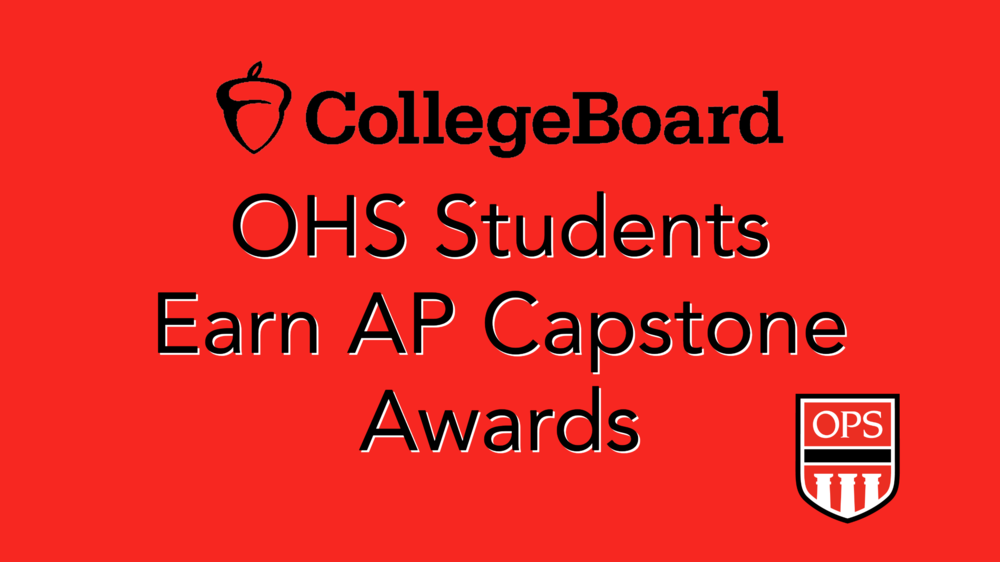 College Board OHS Students Earn AP Capstone Awards