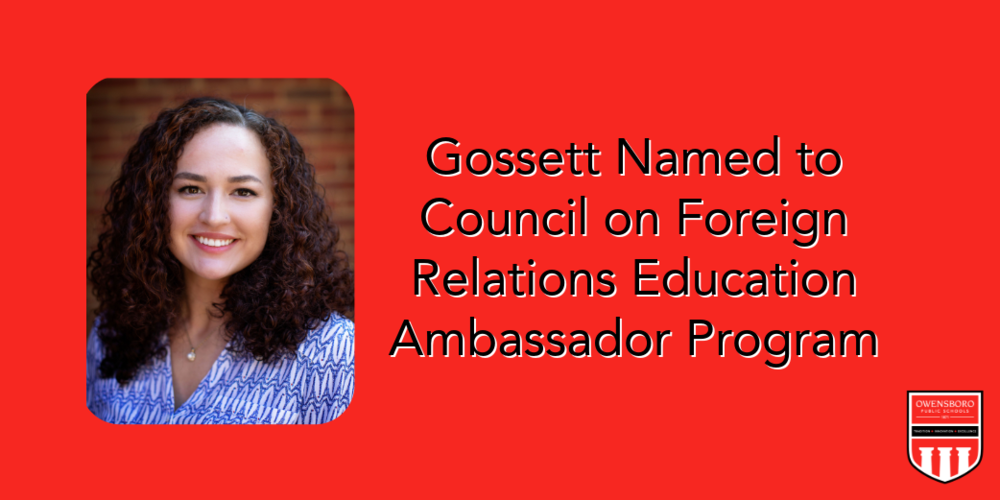 Gossett Named to Council on Foreign Relations Education Ambassador Program