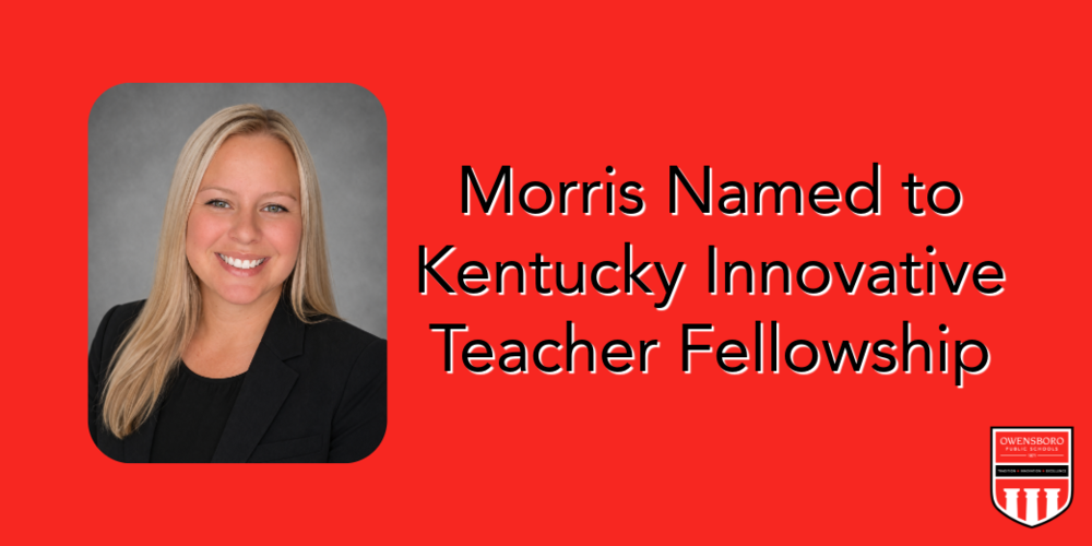Morris Named to Kentucky Innovative Teacher Fellowship