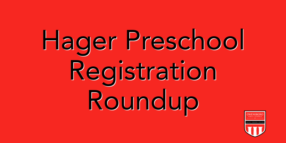 Hager Preschool Registration Roundup