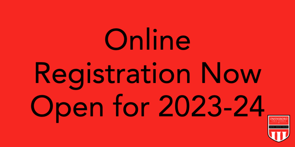 ONLINE REGISTRATION NOW OPEN FOR 2023-24 SCHOOL YEAR