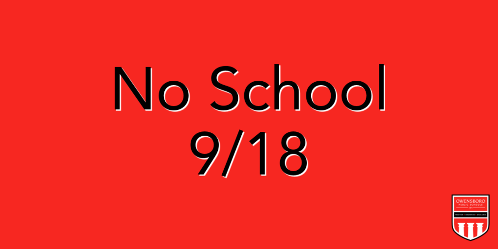 No School 9/18