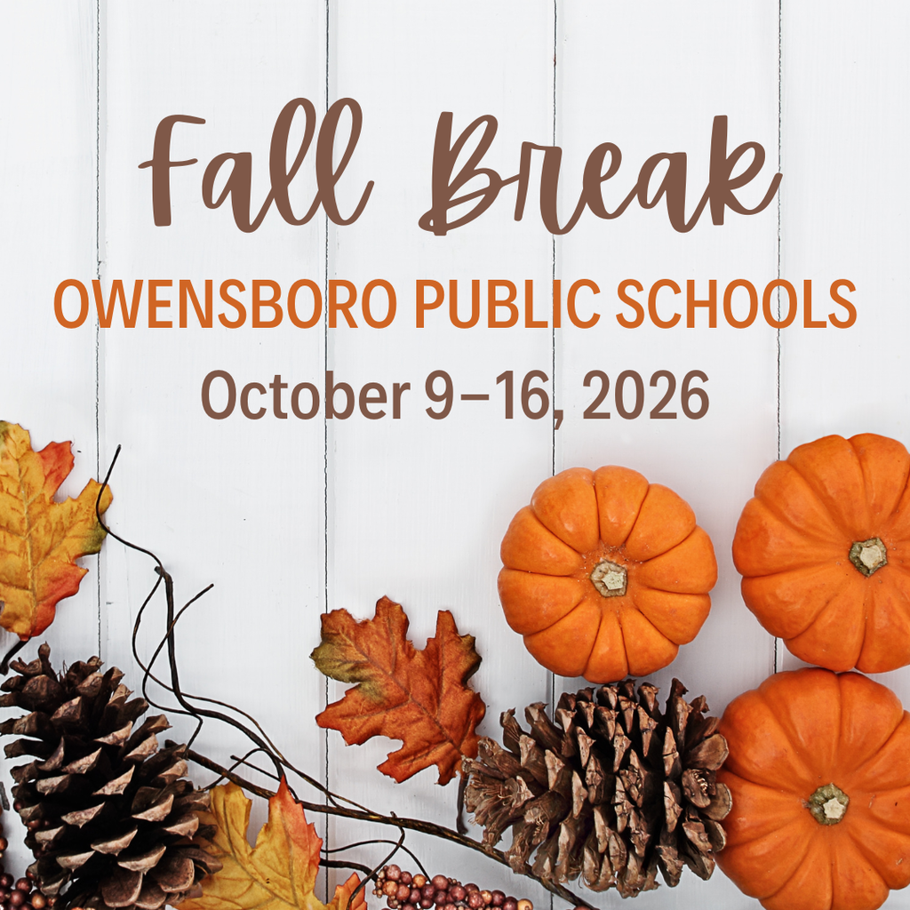 Fall Break Owensboro Public Schools October 9-16, 2026