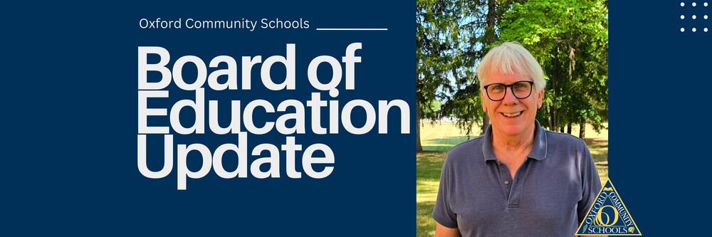 Oxford Community Schools Board of Education Update