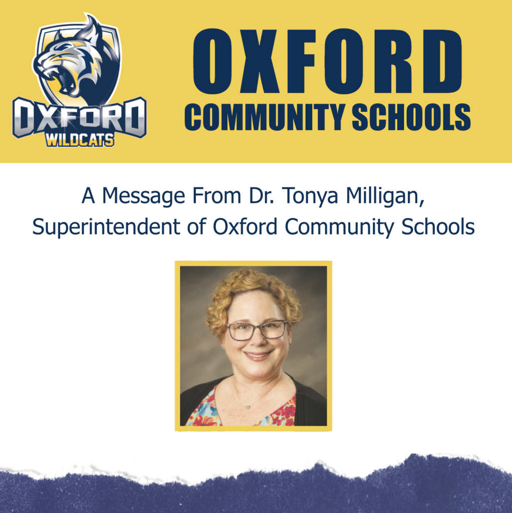 Oxford Community Schools: A Message From Dr. Tonya Milligan, Superintendent of Oxford Community Schools