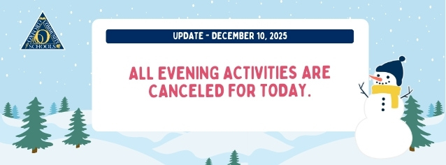 12/10/25 Evening Activities Canceled for OCS