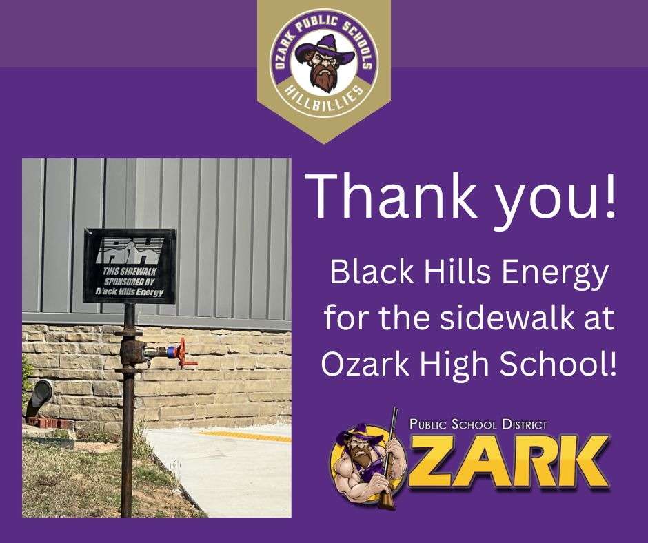 Purple promotional graphic featuring Ozark Public Schools Hillbillies logo at the top and a photo of a sidewalk with a small black sign reading “This sidewalk sponsored by Black Hills Energy.” Large white text says “Thank you! Black Hills Energy for the sidewalk at Ozark High School!” Bottom right displays Ozark Public School District mascot logo with a muscular hillbilly holding a rifle.