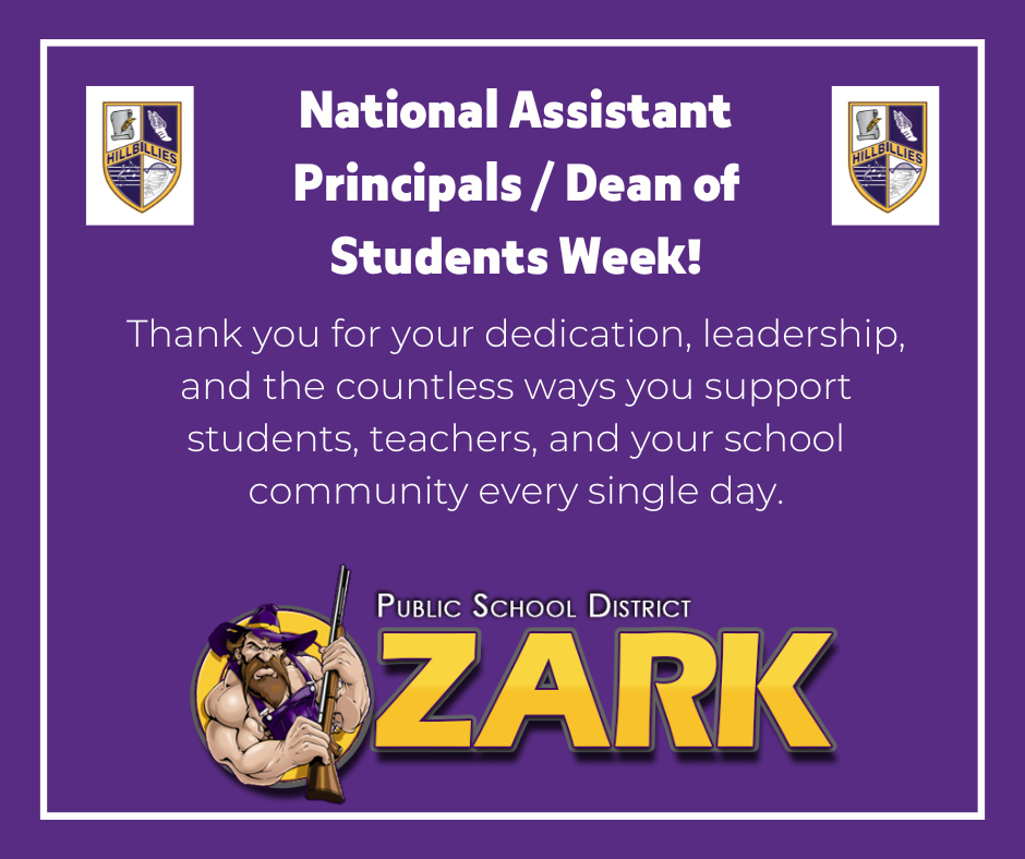 Purple school appreciation graphic celebrating National Assistant Principals and Dean of Students Week, featuring bold white headline text, “National Assistant Principals / Dean of Students Week!” and a gratitude message thanking staff for dedication, leadership, and support of students, teachers, and the school community. Includes two “Hillbillies” shield logos at the top corners and a large “ZARK Public School District” logo at the bottom with a muscular hillbilly mascot holding a rifle. White border frame on a solid purple background, professional school appreciation banner design.
