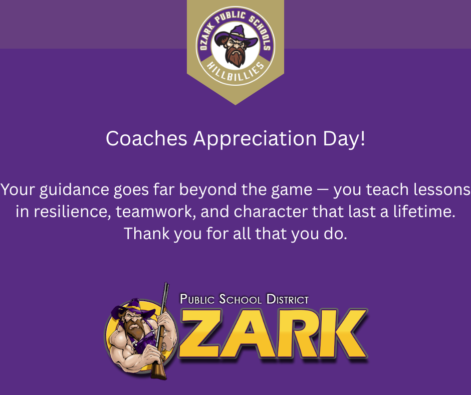 Coaches Appreciation Day banner with purple background and gold accents, featuring Ozark Public Schools Hillbillies logo at top (bearded hillbilly mascot in hat). Centered white text reads: “Coaches Appreciation Day! Your guidance goes far beyond the game — you teach lessons in resilience, teamwork, and character that last a lifetime. Thank you for all that you do.” Bottom displays “Public School District ZARK” with illustrated muscular hillbilly mascot holding a rifle. Keywords: coaches appreciation, school athletics, teamwork leadership, student development, resilience training, Ozark Public Schools, sports coaching recognition banner.