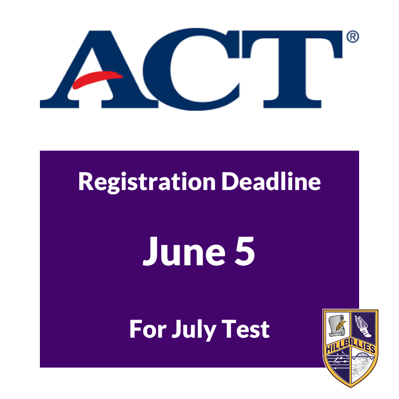ACT Registration Deadline June 5 for July test.